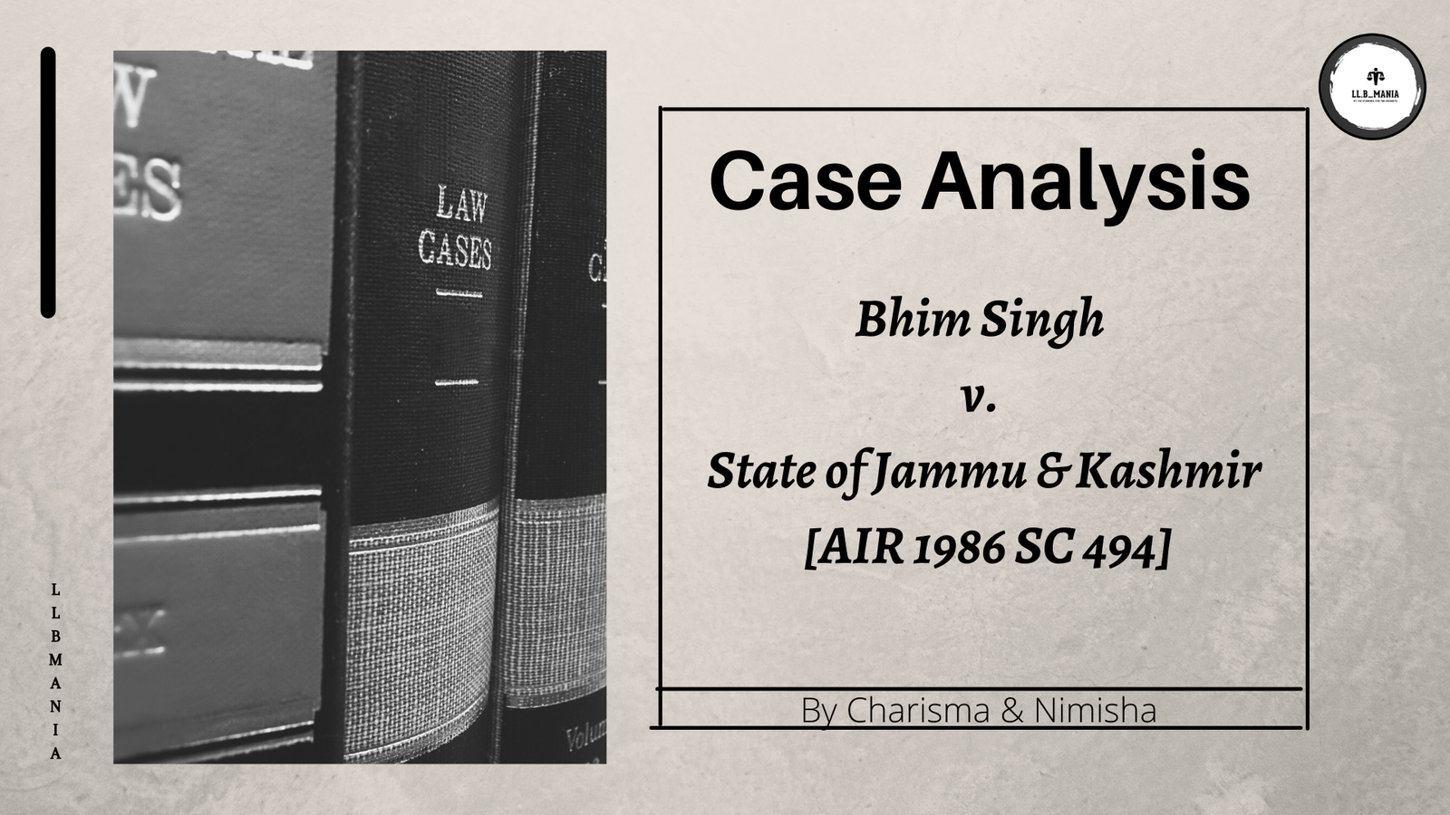 Bhim Singh v. State of Jammu & Kashmir [AIR 1986 SC 494]