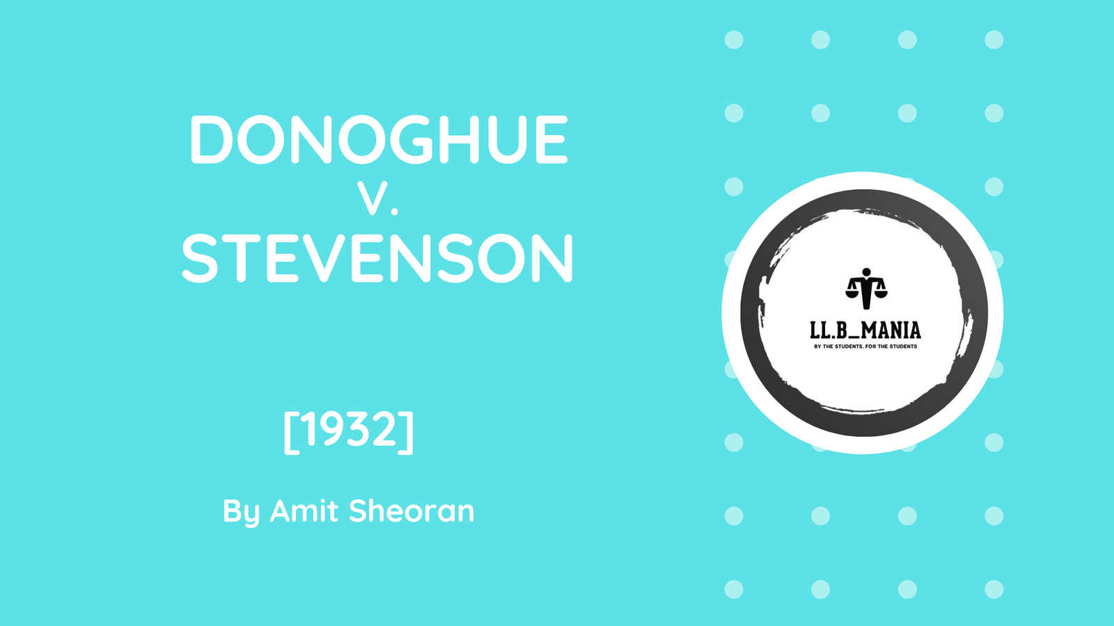 Donoghue v. Stevenson [1932]