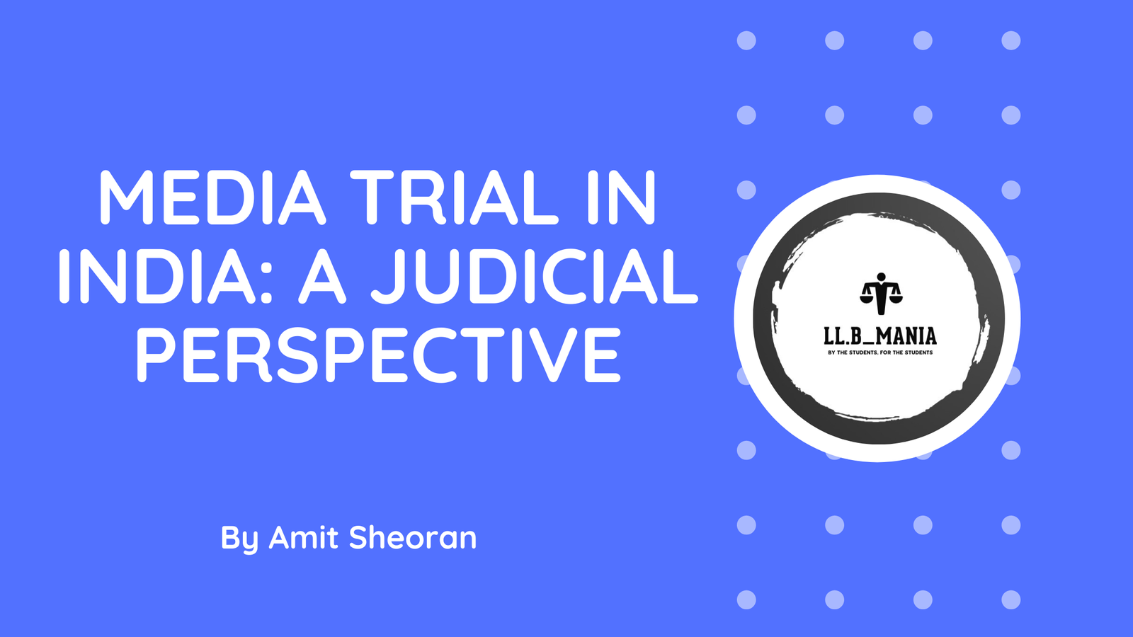 Media Trial in India: A Judicial Perspective