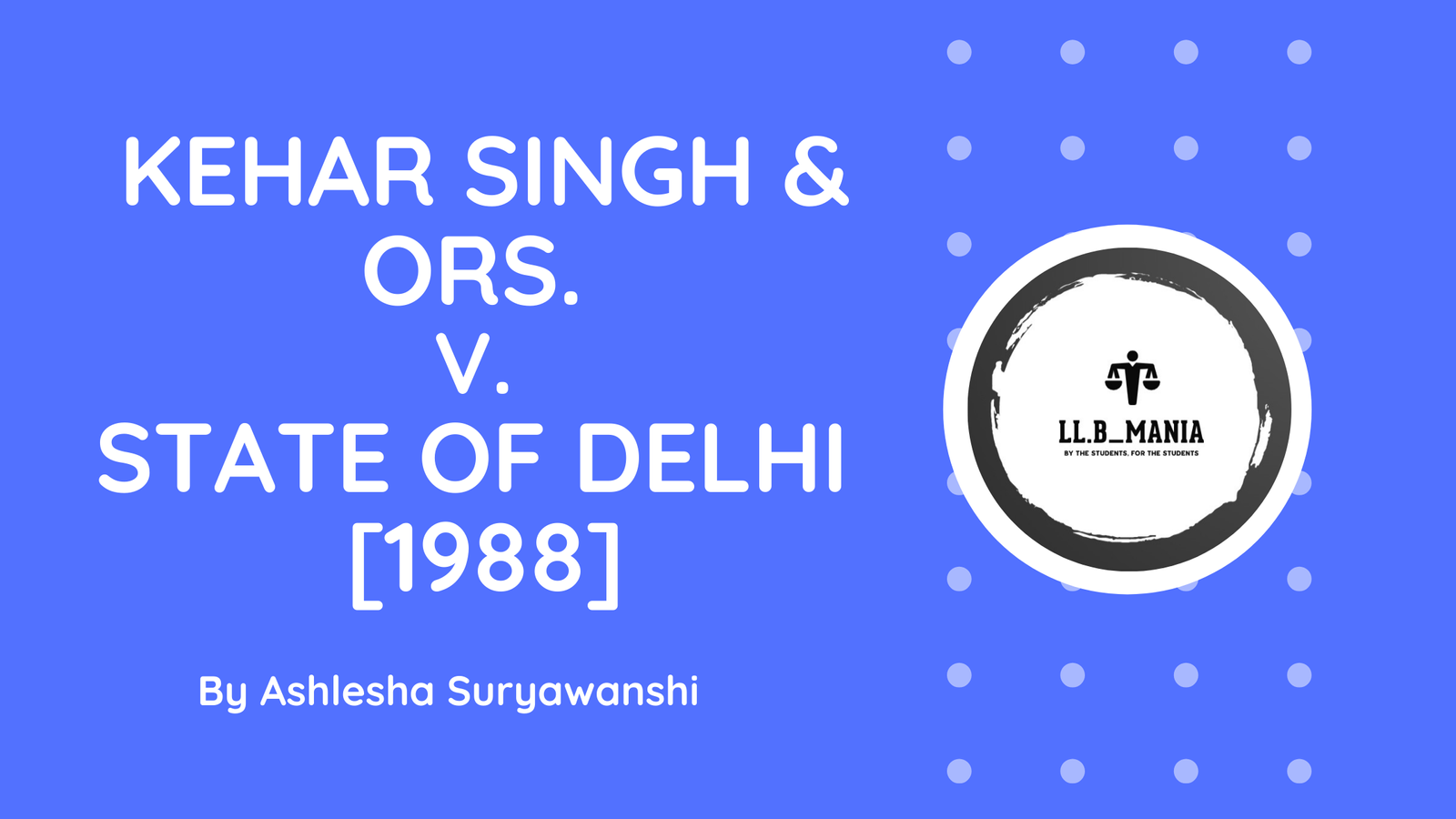 Kehar Singh and Ors v. State Of Delhi [1988]